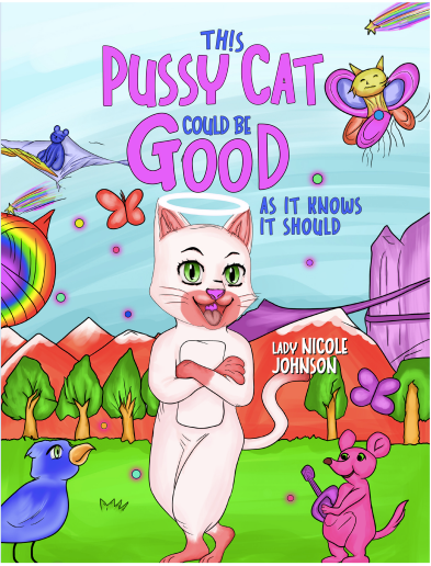 This Pussy Cat Could Be Good: As It Knows It Should