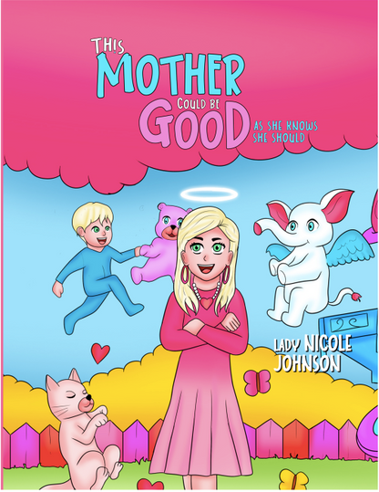 This Mother Could Be Good, As she Knows she Should Book Cover 2