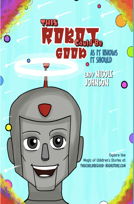 This Robot Could Be Good, As it Knows it Should Book Cover
